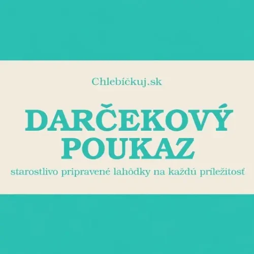 Darčekový poukaz chlebíčkuj